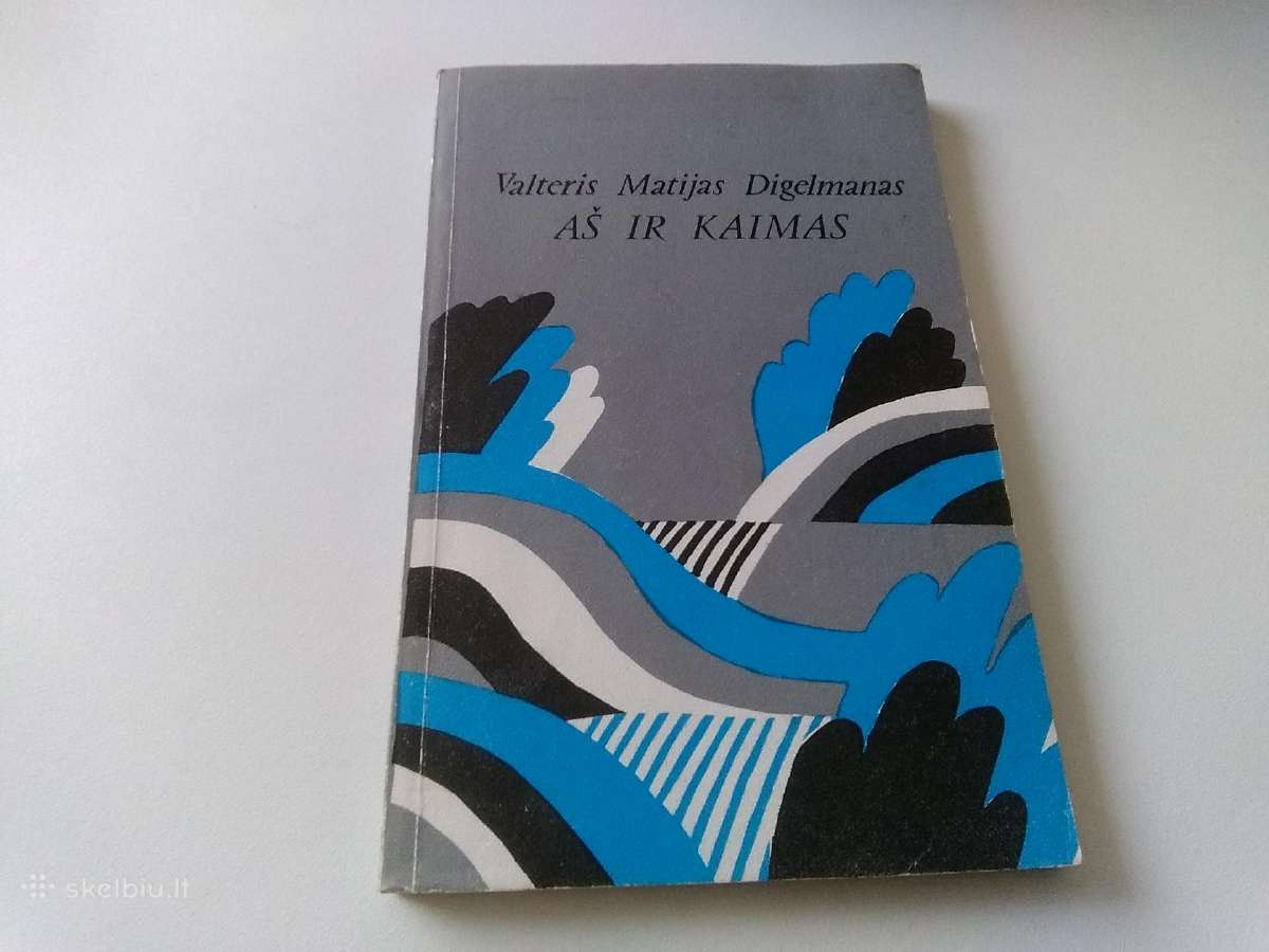Valteris Matijas Digelmanas Kaimas ir aš