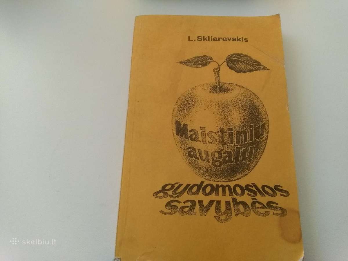 Maistinių augalų gydomosios savybės.l.skliarevskis