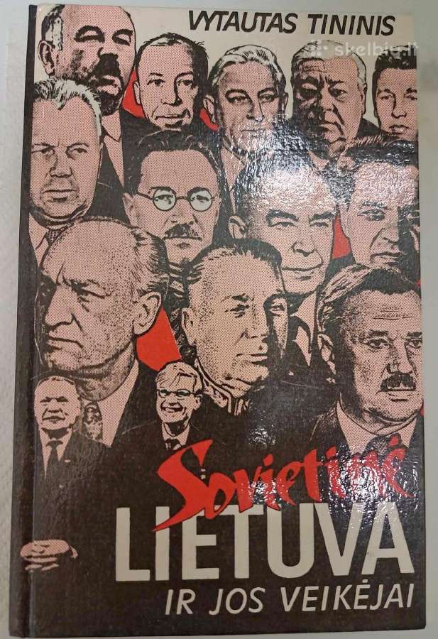 Sovietinė Lietuva ir jos veikėjai.vytautas Tininis