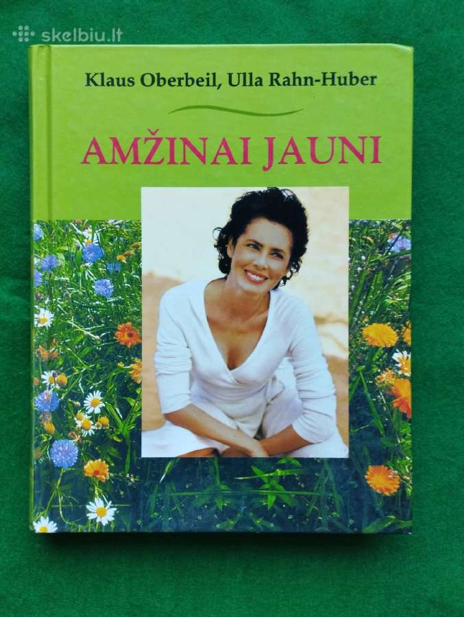 Klaus Oberbeil, Ulla Rahn-huber - Amžinai Jauni