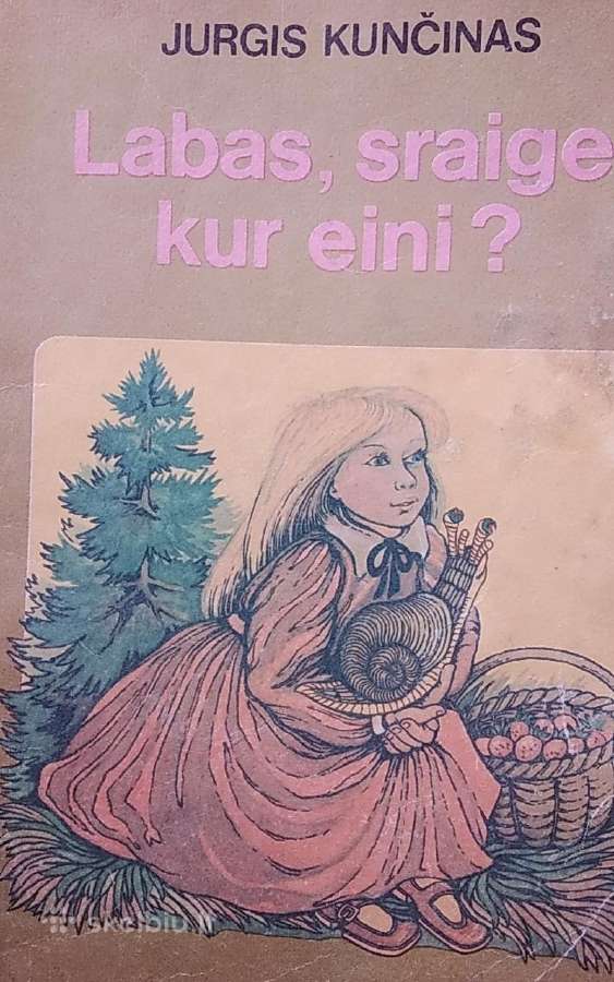 Labas,sraige,kur eini ?