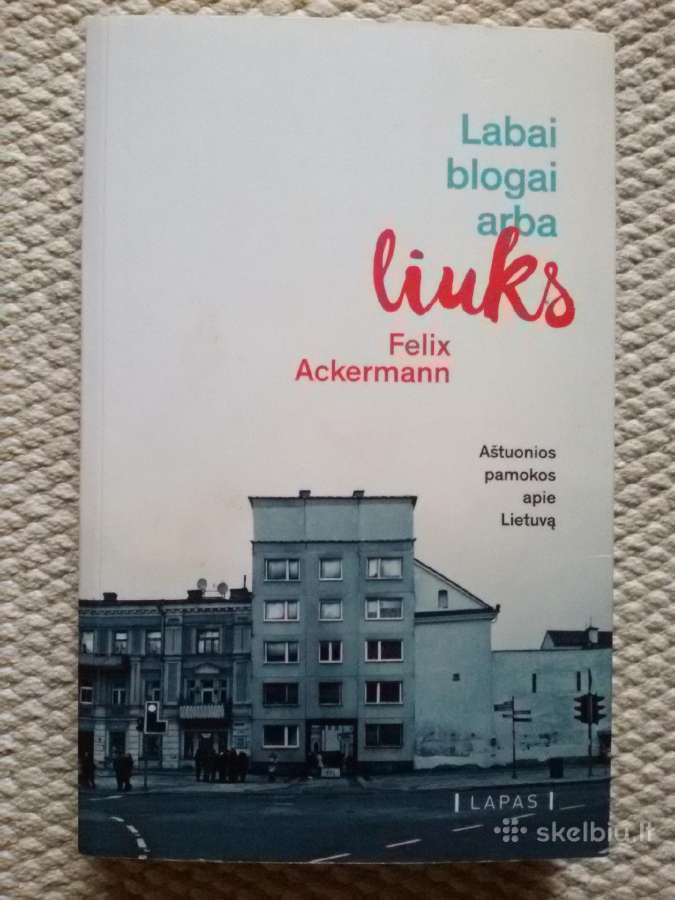 Aštuonios pamokos apie lietuvą labai blogai arba l