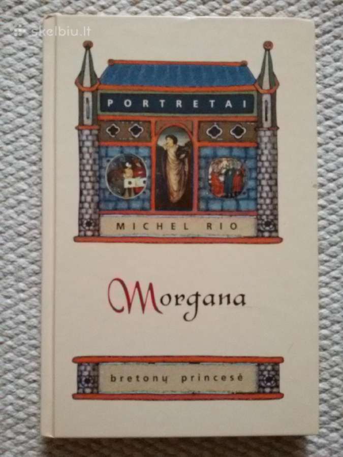 Morgana: bretonų princesė Michel Rio