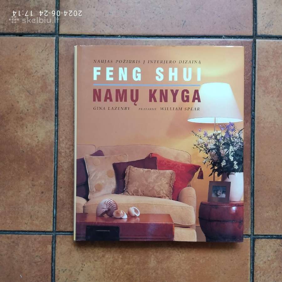 Gina Lazenby "Feng šui namų knyga" 1999 metai.