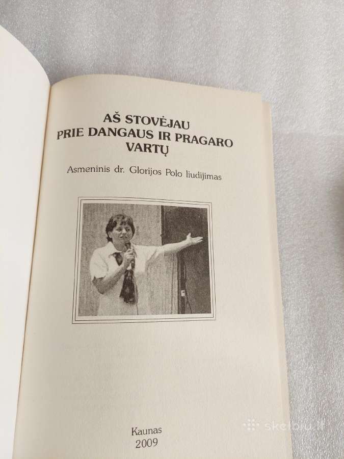Aš stovėjau prie dangaus ir pragaro vartų - nuotraukos Nr. 2