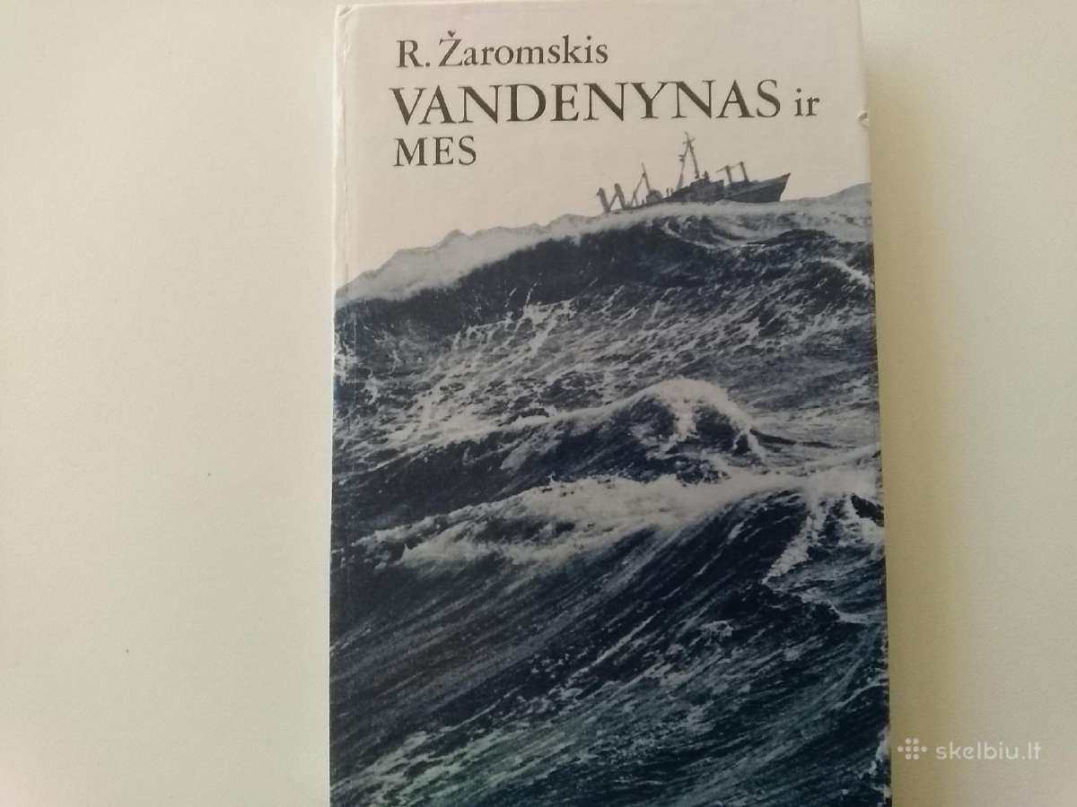 R.žaromskis.vandenynas ir mes.
