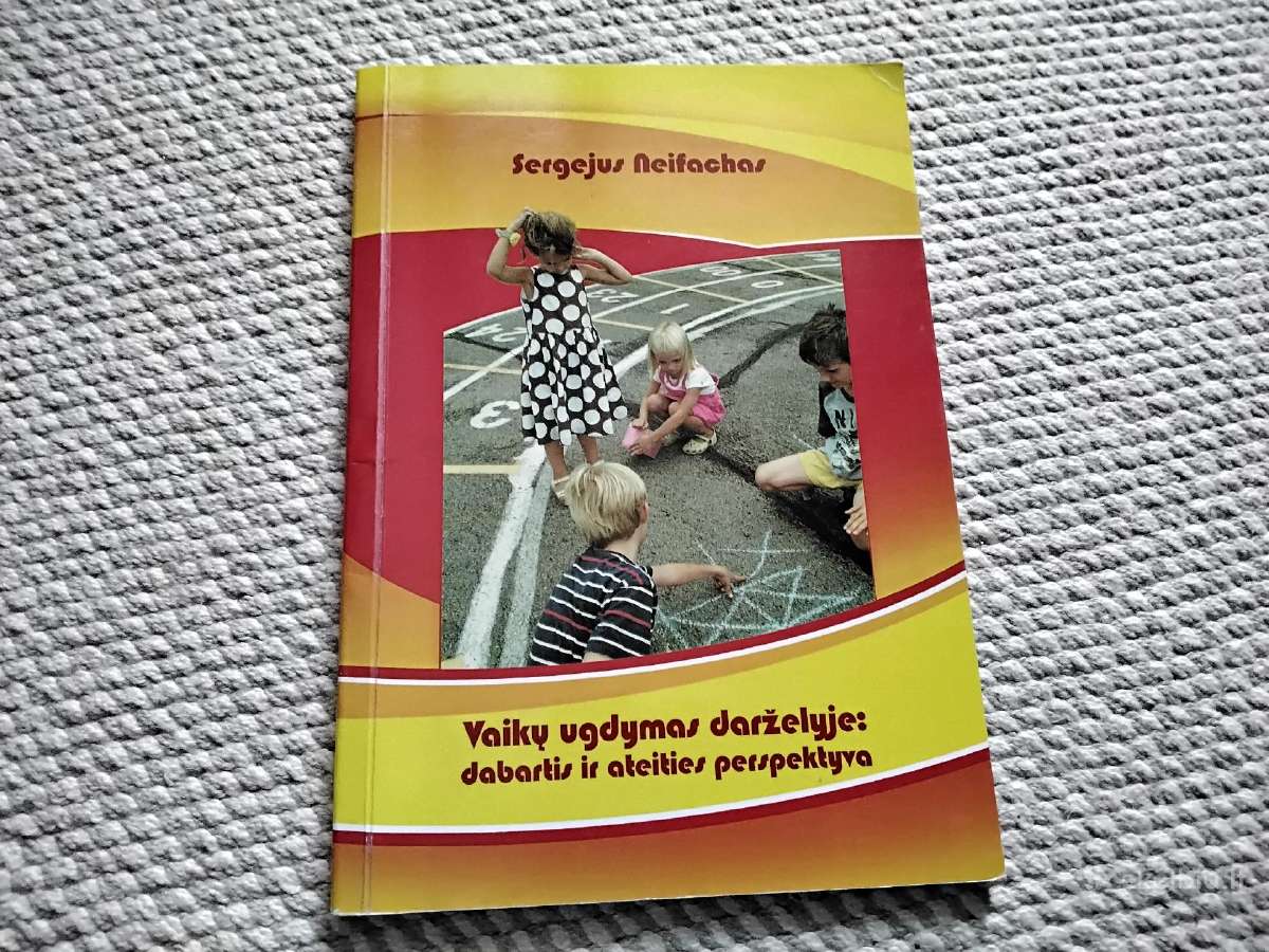 Vaikų ugdymas darželyje dabartis ir ateitis perspe