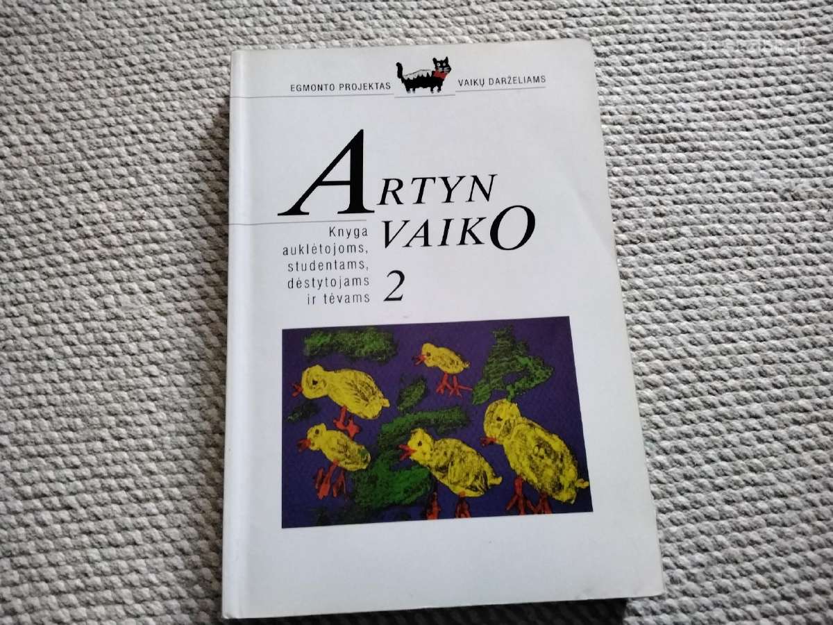 Artyn vaiko (II dalis) Vitalija Gražienė