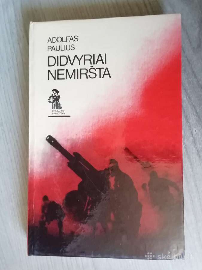 Didvyriai nemirsta