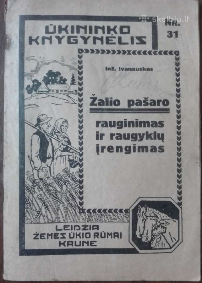 1598. Žalio Pašaro Rauginimas Ir Raugyklų Įrengima