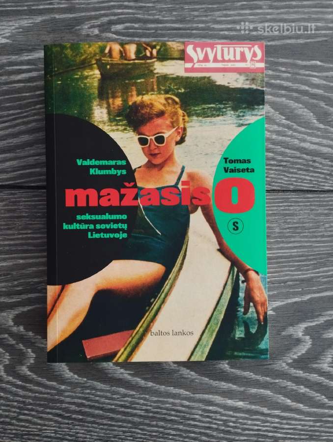Mažasis O seksualumo kultūra sovietų Lietuvoje