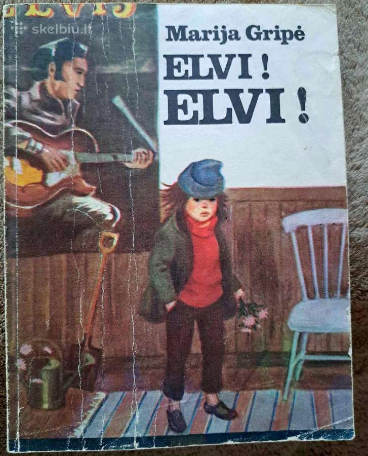 Elvi! Elvi! Marija Gripė