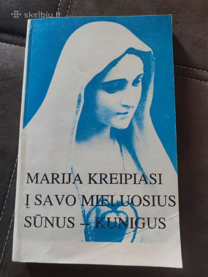 Marija kreipiasi į savo mieluosius sūnus - kunigus