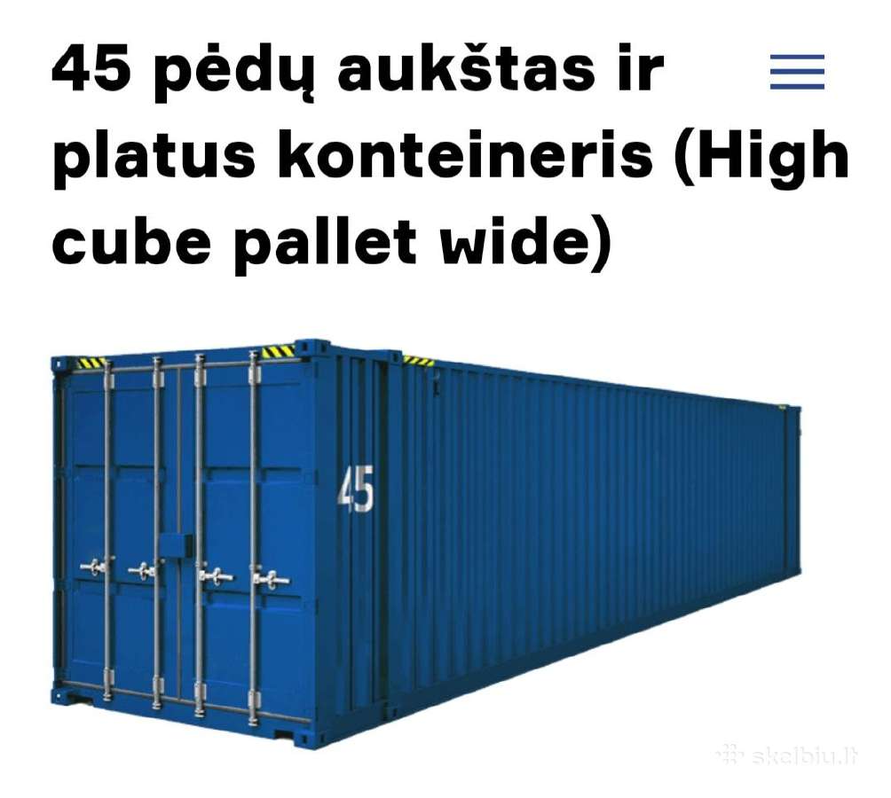 Ieškau 2 konteinerių 45 pėdų