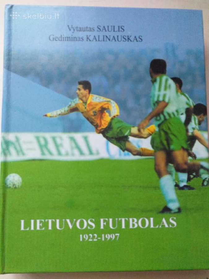 Lietuvos futbolas 1922 - 1997. Istorinė apybraiža