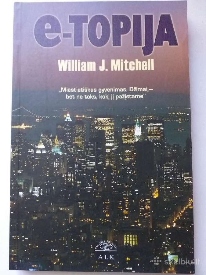 William J. Mitchell. E - Topija