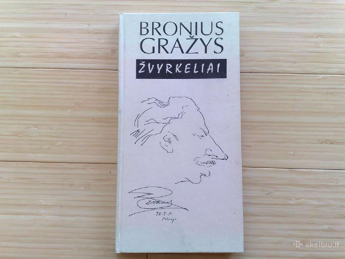 B. Gražys "Žvyrkeliai"