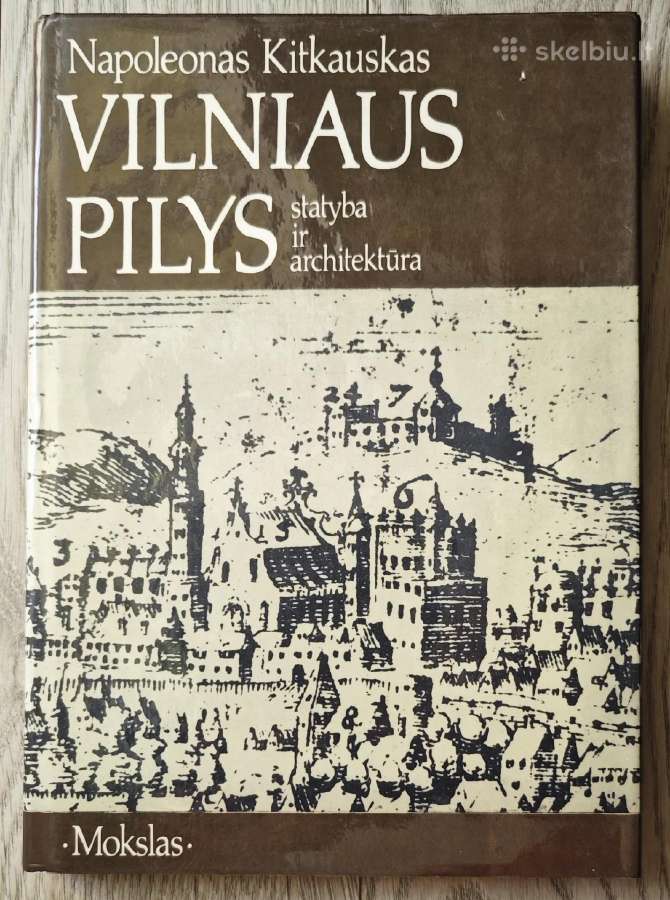 Vilniaus pilys, statyba ir architektūra