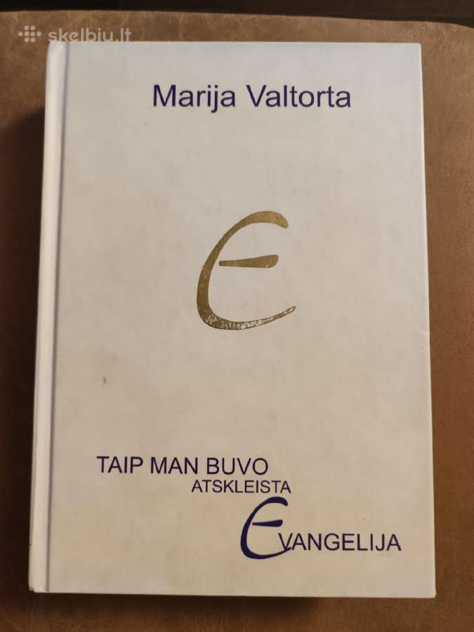 Taip man buvo atskleista Evangelija. 4 tomas