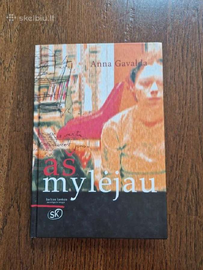 Aš mylėjau - Anna Gavalda