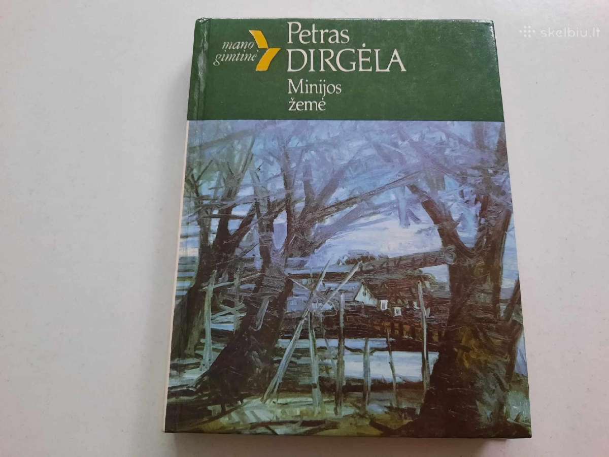 Petras Dirgela ''Minijos zeme''