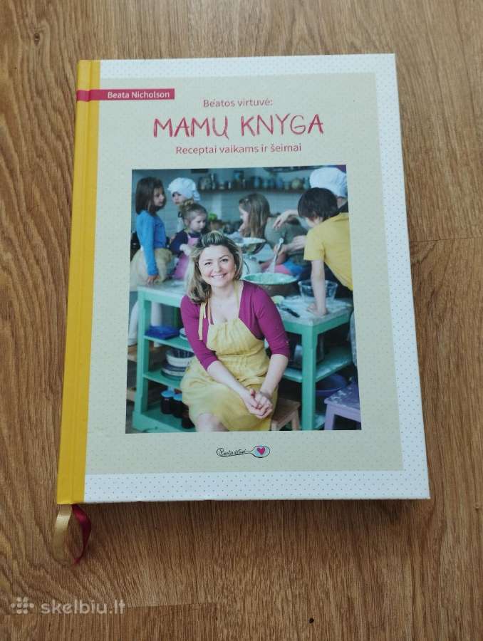 Beatos Virtuvė: Mamų knyga