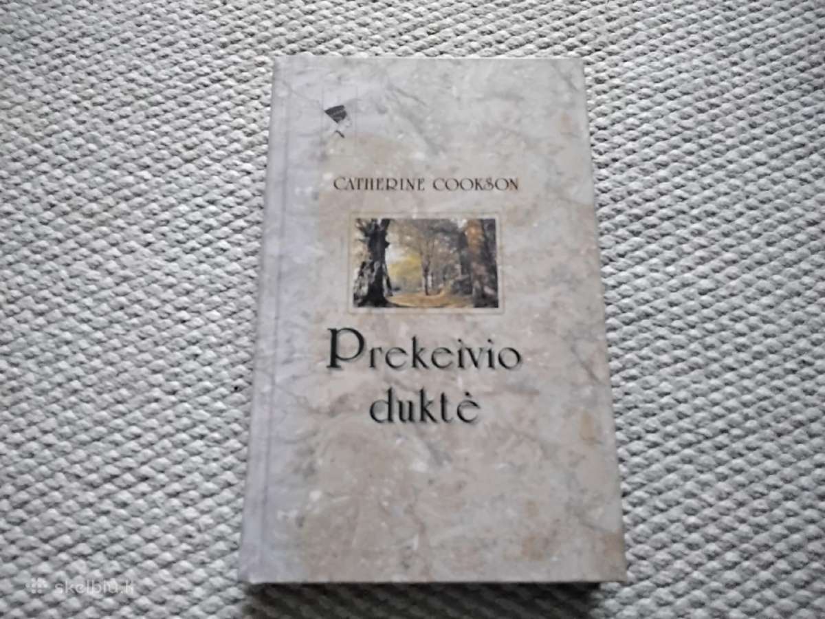 Prekeivio duktė Catherine Cookson