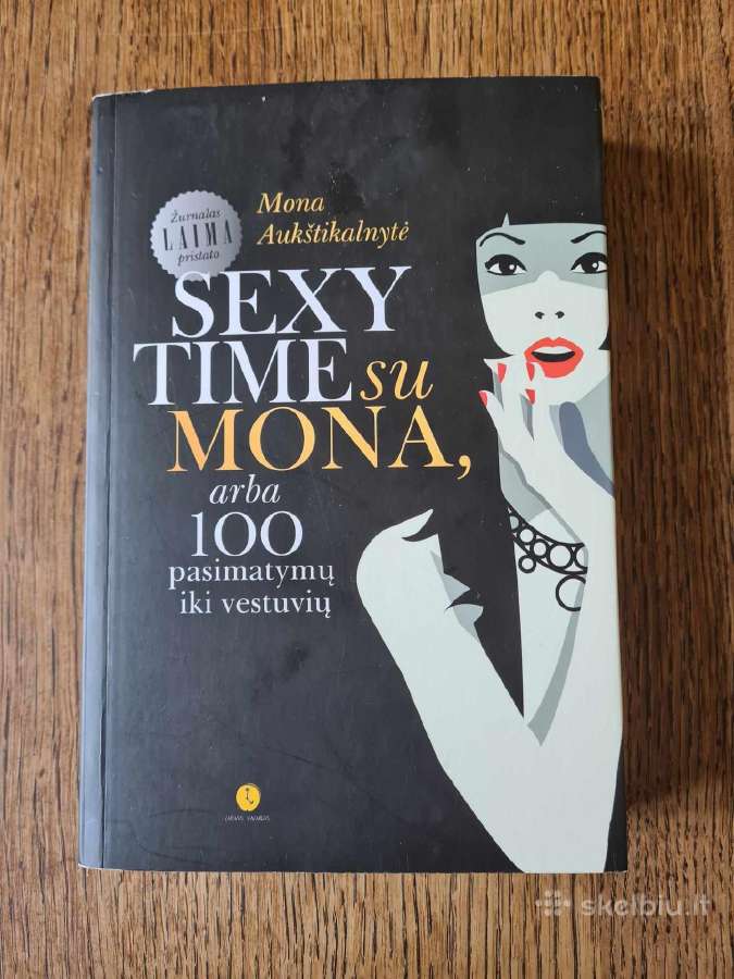 Sexy time su Mona arba 100 pasimatymų iki vestuvių