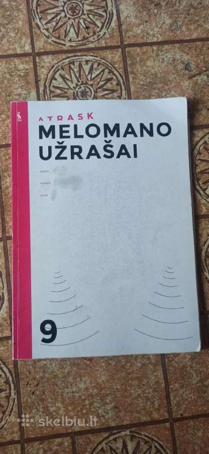Melomano užrašai ("Atrask" muzikos pratybos) 9 kl.