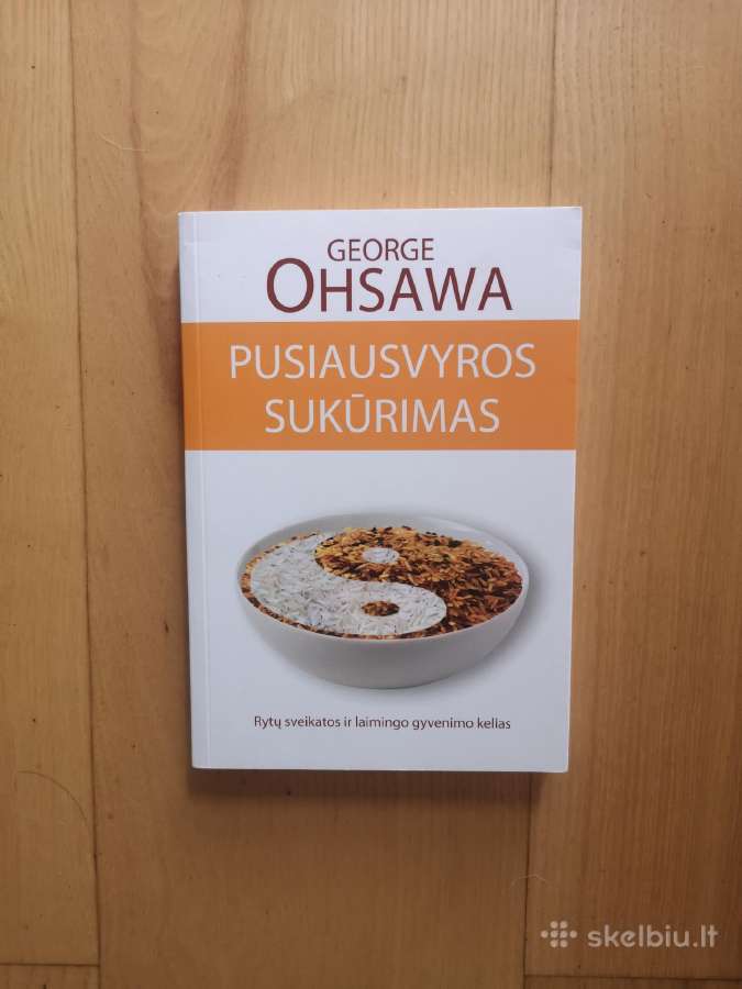 G. Ohsawa Pusiausvyros sukūrimas