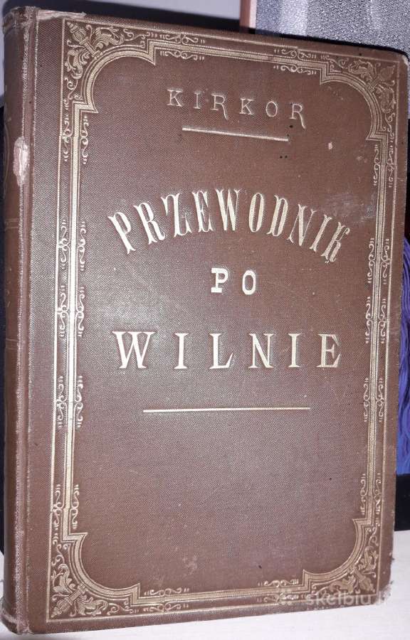 A.h.kirkora. Przewodnik po Wilnie i jego okolicach