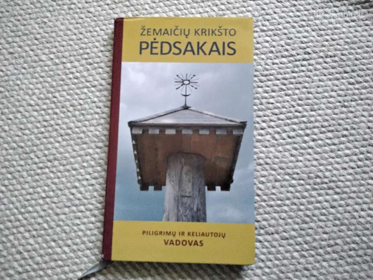 Žemaičių krikšto pėdsakais: piligrimų ir keliautoj