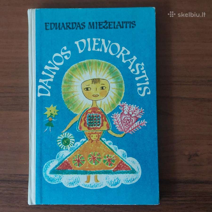 E. Mieželaitis - mergaitės Dainos Dienoraštis .