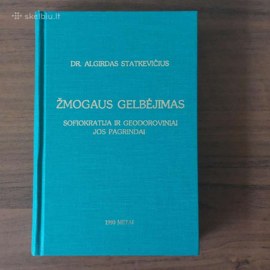 Dr. Algirdas Statkevičius - Žmogaus Gelbėjimas .