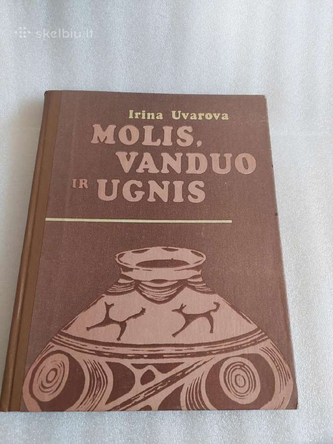 Molis,vanduo ir ugnis
