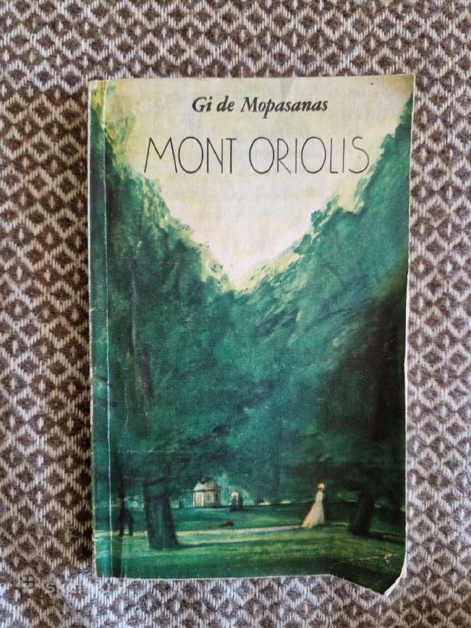 Gi de Mopasanas - Mont Oriolis