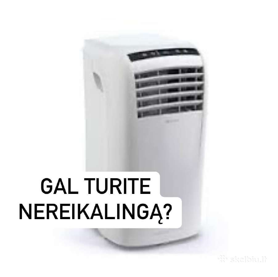 Gal kas turi nereikalingą oro kondicionierių?