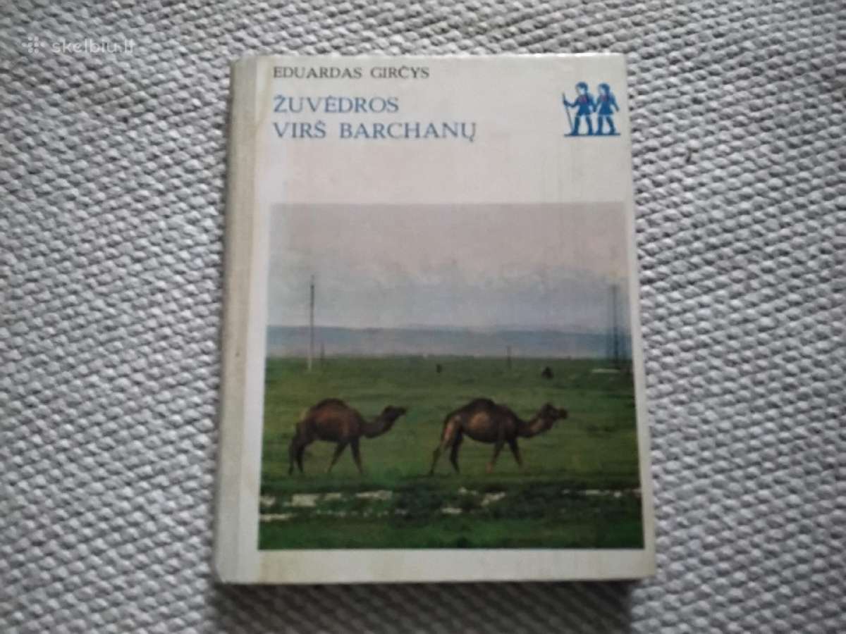 Žuvėdros virš barchanų Eduardas Girčys