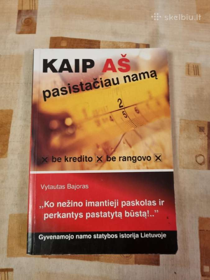 Kaip aš pasistačiau namą be kredito ir be rangovo