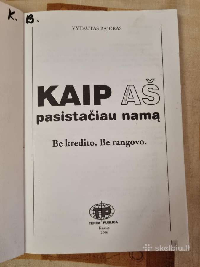 Kaip aš pasistačiau namą be kredito ir be rangovo - nuotraukos Nr. 2