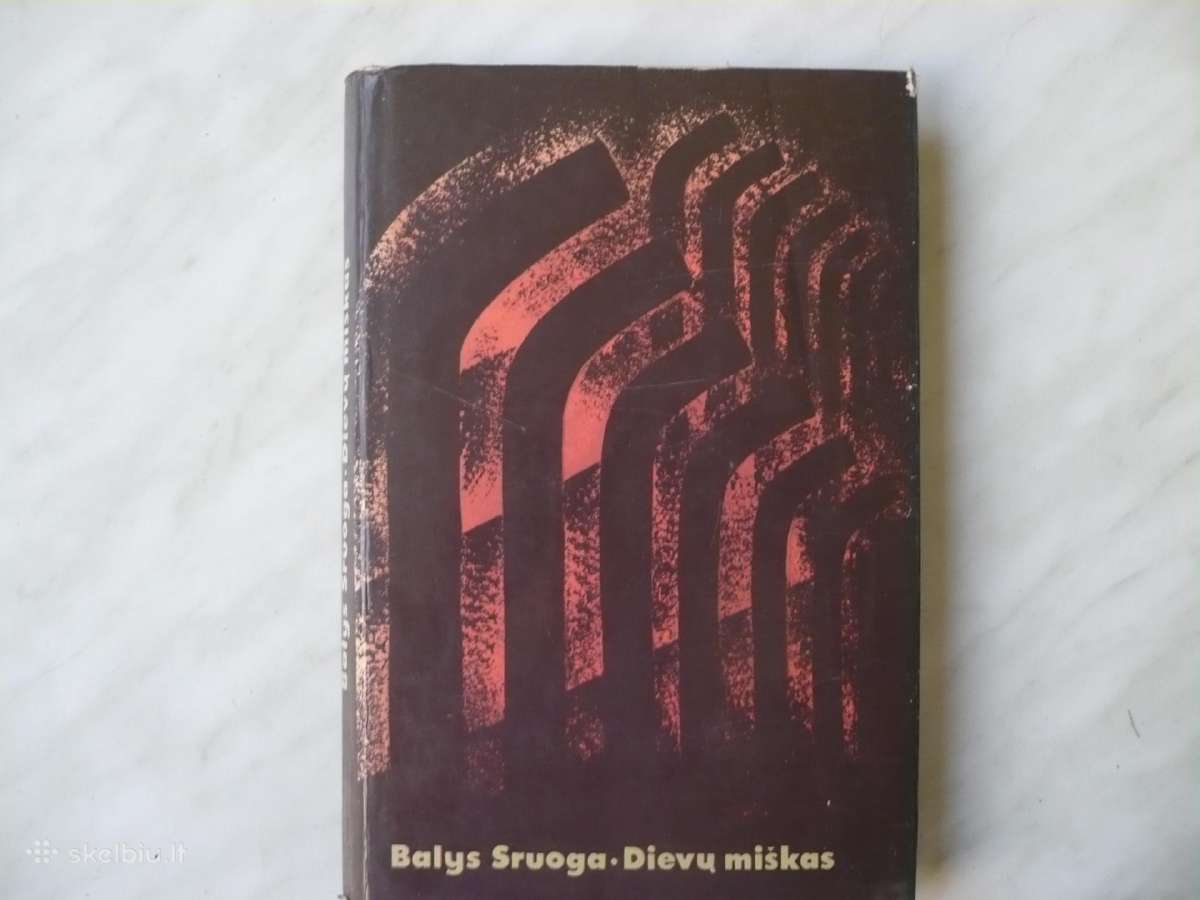 Balys Sruoga - Dievų miškas