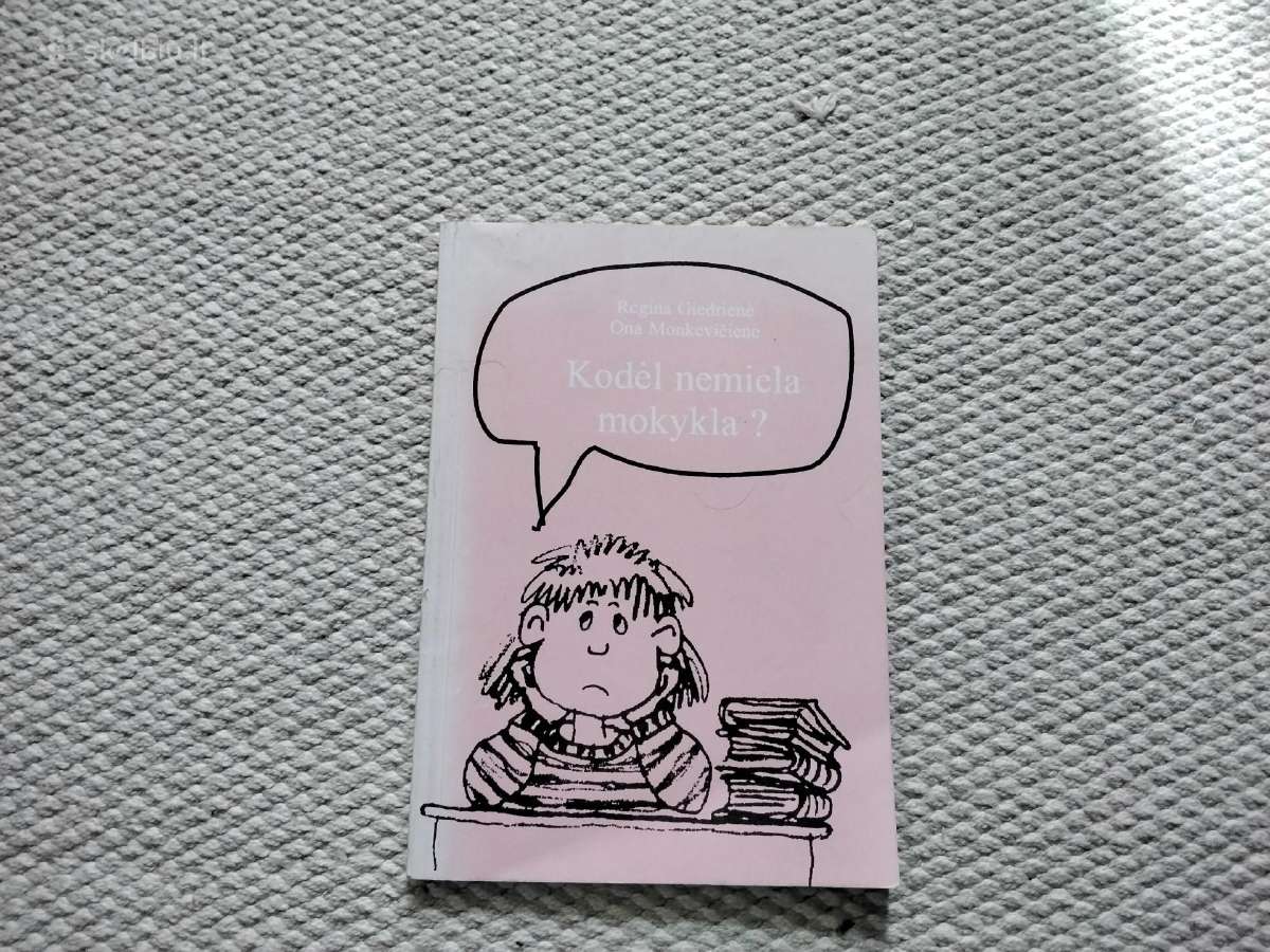 Kodėl nemiela mokykla? Giedrienė Regina, Monkeviči