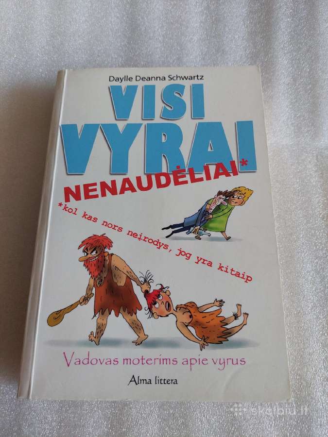 Visi vyrai nenaudėliai