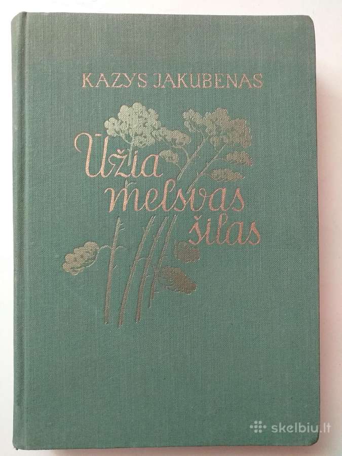 Kazys Jakubėnas. Ūžia melsvas šilas (1957)