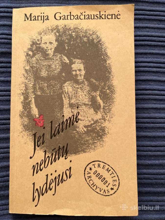 Parduodama knyga Jei laimė nebūtų lydėjusi