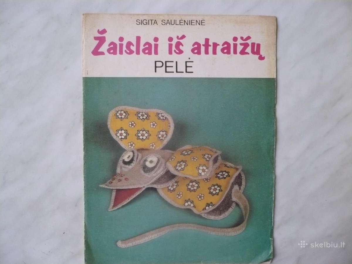 S. Saulėnienė - Žaislai iš atraižų. Pelė