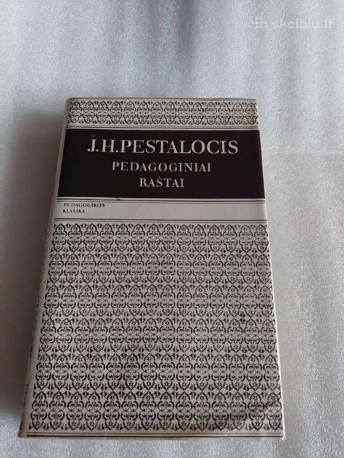 Pedagoginiai raštai. J. H. Pestalocis