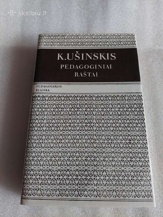 Pedagoginiai raštai. K. Ušinskis