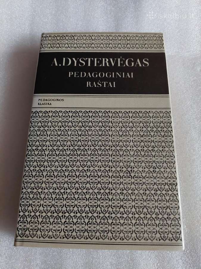 Pedagoginiai raštai. A. Dystervėgas