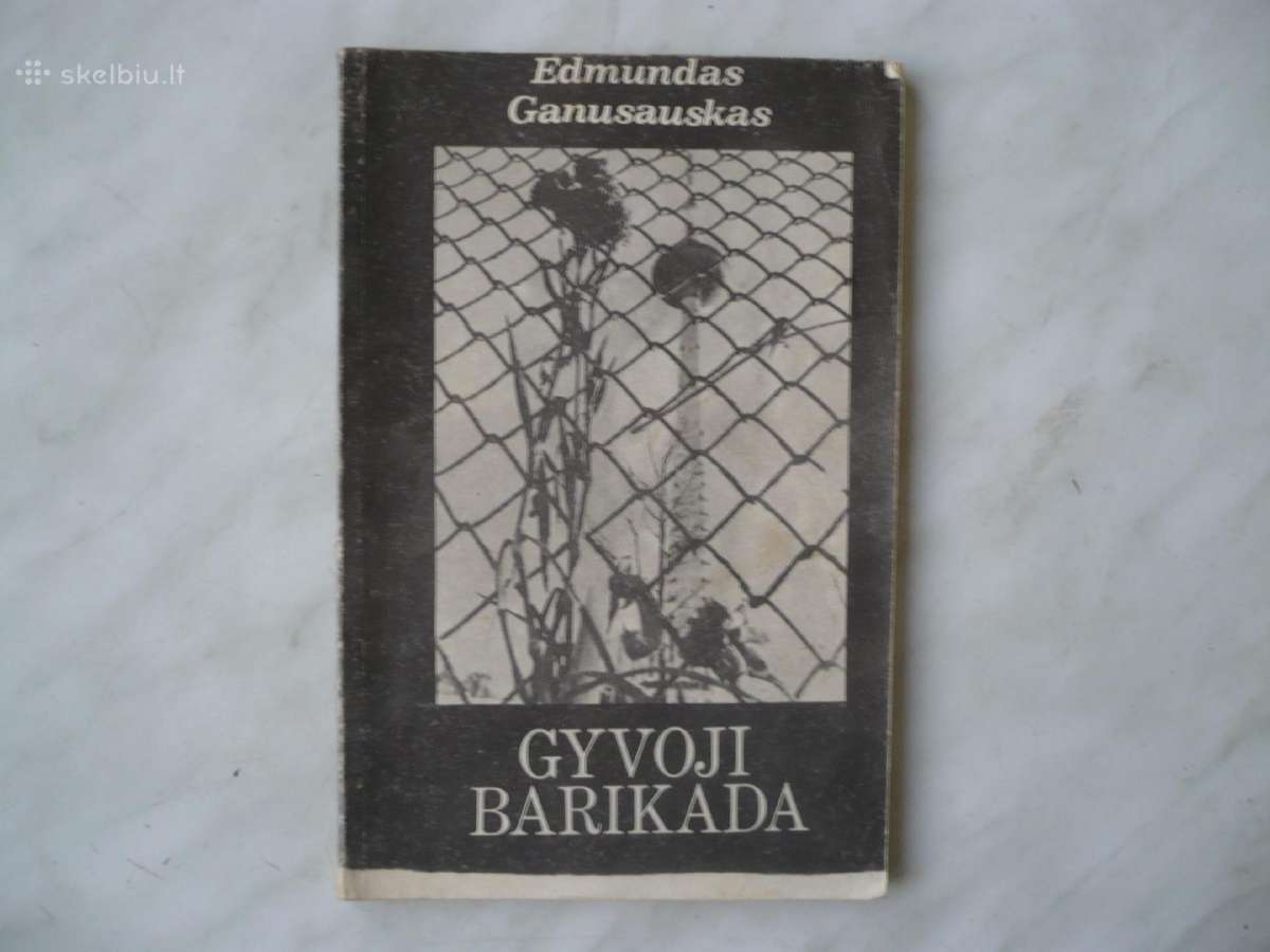 E. Ganusauskas - Gyvoji barikada